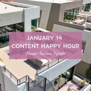 January Content Happy Hour - Success Signals