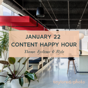 January Content Happy Hour - Systems & Style