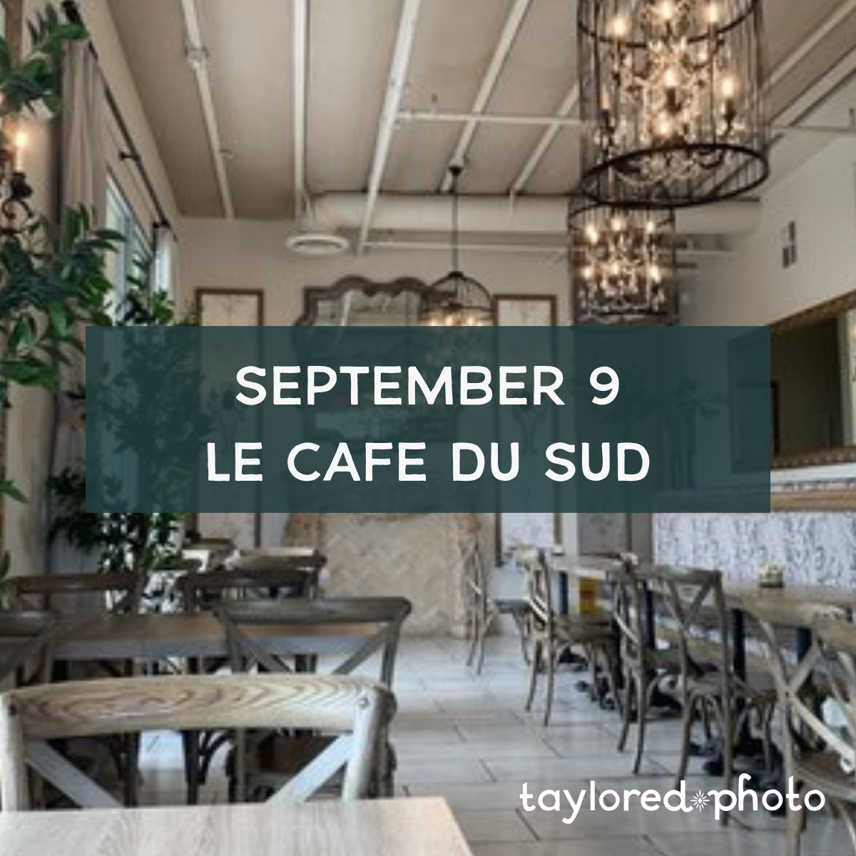 September 9 - Le Cafe Du Sud